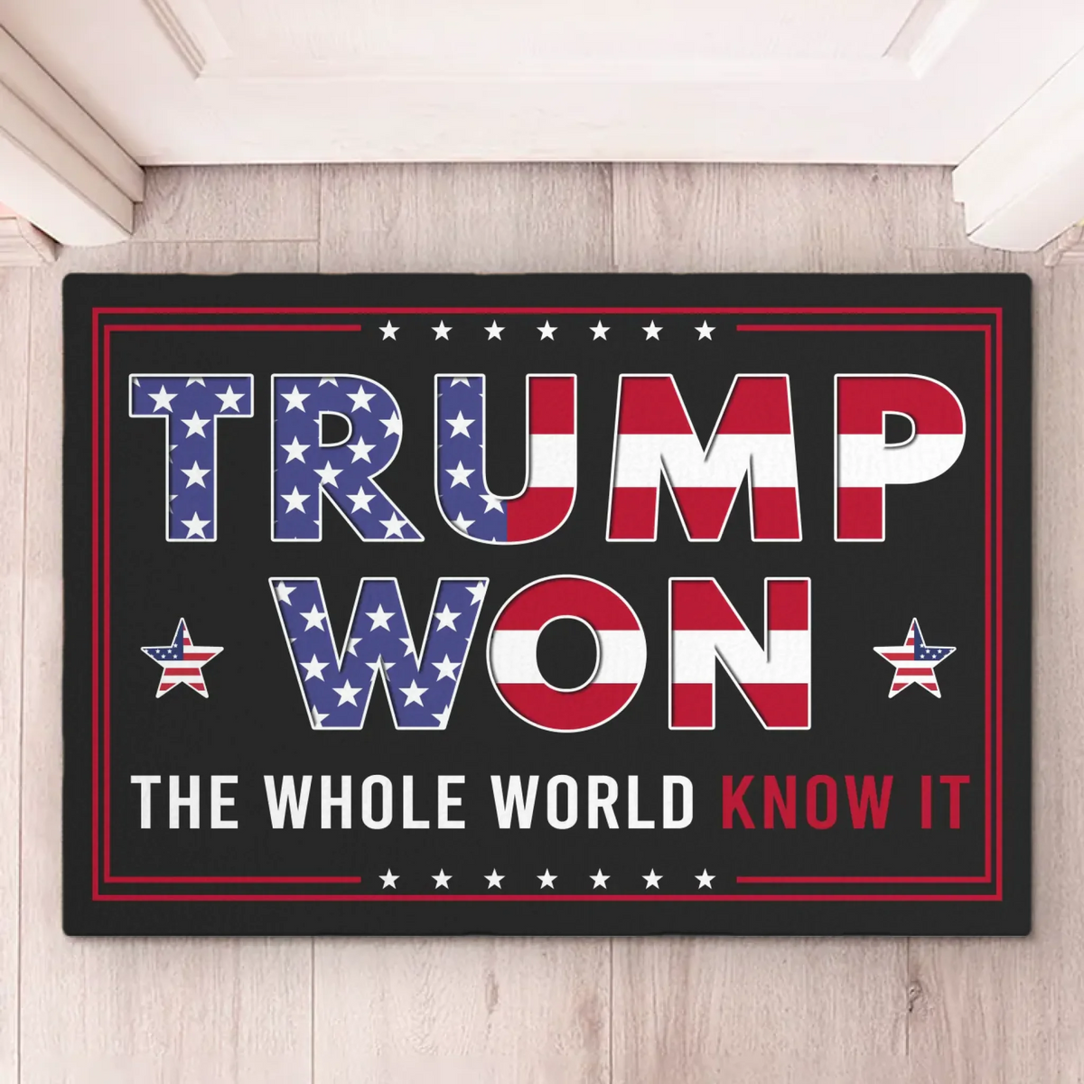 We All Know That He Won Again - US Patriotic Pride Home Decor Decorative Mat, House Warming Gift Mat