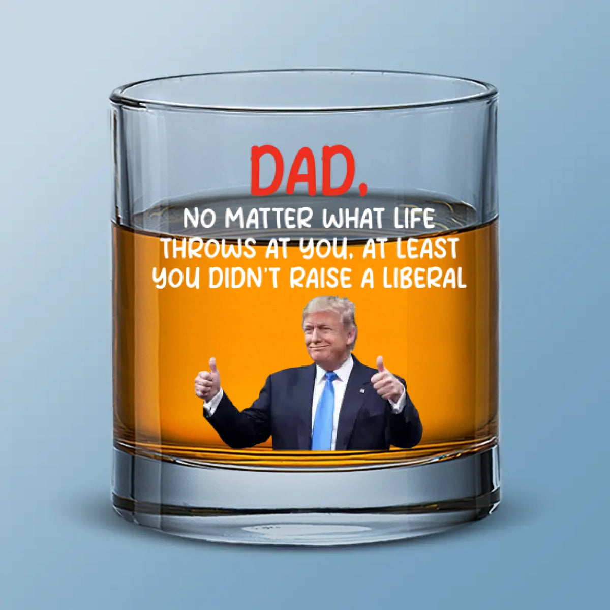 No Matter What Life Throws At You - US Patriotic Pride Whiskey Glass - Gift For Conservative Supporters