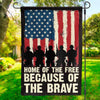 They Stood So We Could Live Free - US Patriotic Pride House Flag, Garden Flag