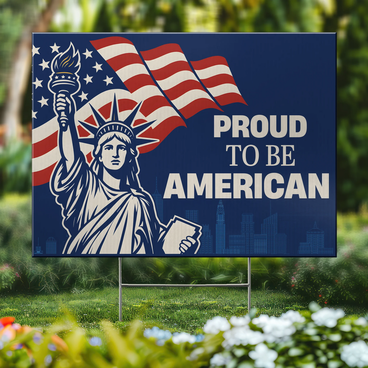 Proud To Be American - US Patriotic Pride Yard Sign - 4th Of July, Decoration Gift For Conservative Supporters