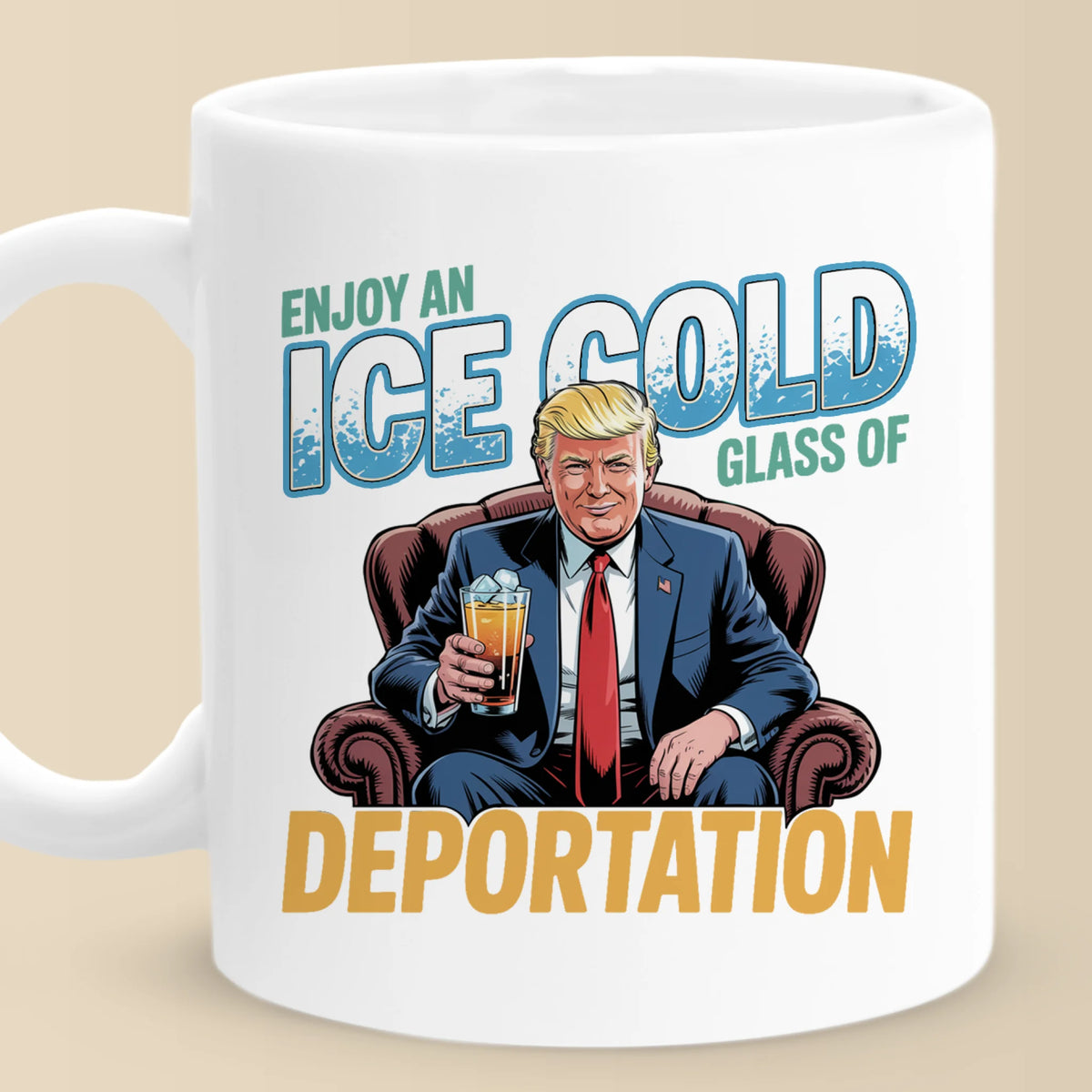 Republican State Mug - US Patriotic Pride Gifts For Conservative Supporters - It's ICE, You Better Feel Cold