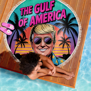 Gulf Of America Republican State Round Beach Towel -  US Patriotic Pride Summer Gifts For Conservative Supporters, Travel Lovers - Relaxed But Ready