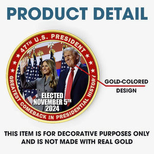 The Greatest Comeback In History Is Finally Here - US Elections Gold-Colored Coin