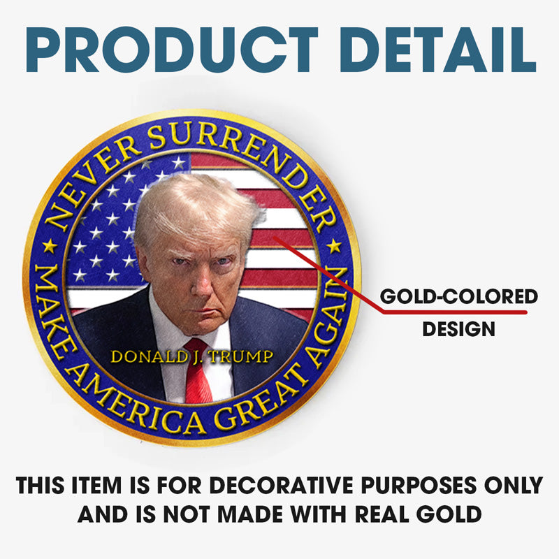 Never Surrender - US Elections Gold-Colored Coin