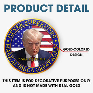 Never Surrender - US Elections Gold-Colored Coin