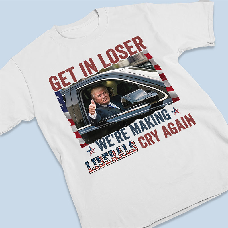 We Are Making Liberals Cry Again - Trump Unisex T-shirt
