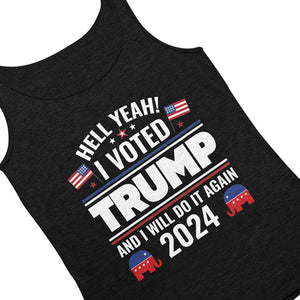 Yeah I Voted Who Keeps Traditional Values And Will Do It Again - US Elections Unisex Apparel Tank top