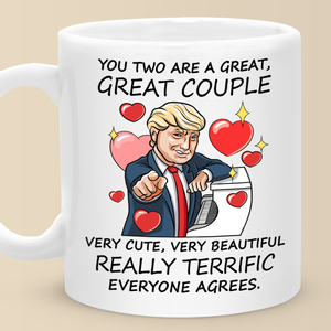 You Two Are A Great, Great Couple - Funny Mug