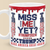 Miss Me Yet - Trump 2024 3D Inflated Effect Printed Mug